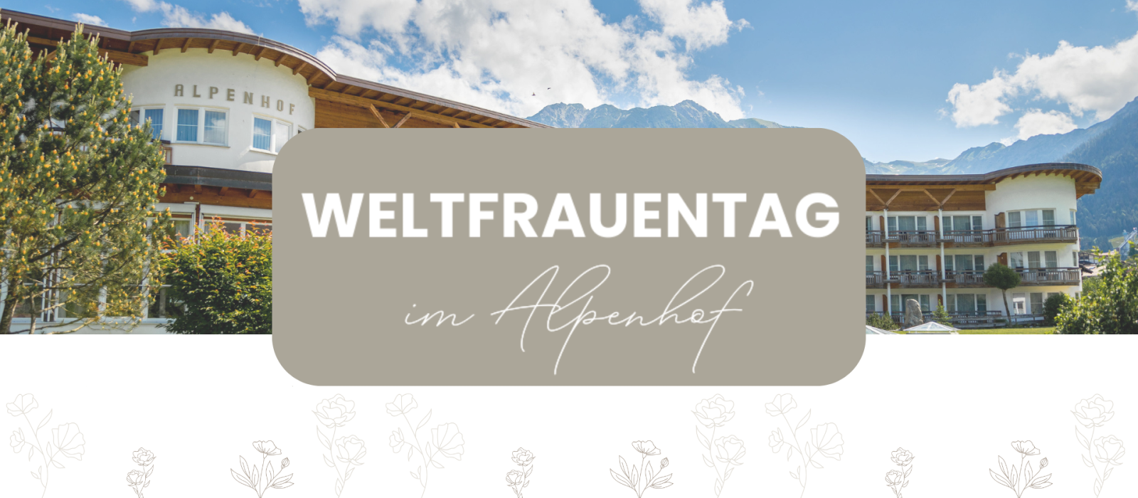 Internationaler Frauentag im Alpenhof Oberstdorf